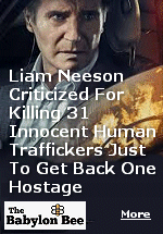 The United Nations statement: ''We have issued an immediate arrest warrant for Neeson, and vow to hold him accountable for his totally unnecessary use of violence against poor, helpless terrorists. Just because they are holding your daughter hostage does not give you the right to resort to violence.''